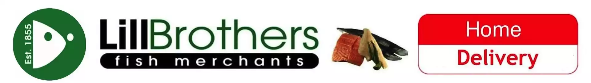 Lill Brothers Fish Merchants Est 1855 Wholesale Fresh / Frozen Fish and Seafood. 64 ST. JAMES MARKET, ESSEX STREET, BRADFORD, WEST YORKSHIRE, BD47PQ Tel: 01274 730300 Local Home Delivery call today